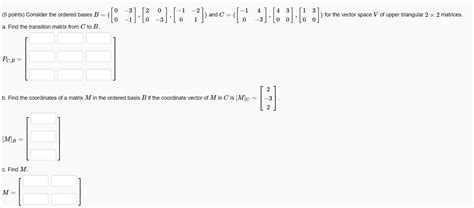 Solved Points Consider The Ordered Bases Chegg