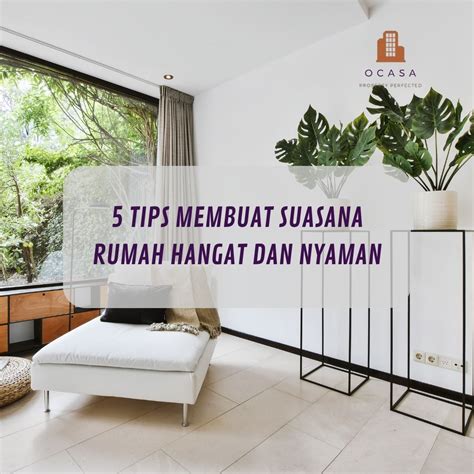 Tips Membuat Suasana Rumah Hangat Dan Nyaman Ocasa Co Id