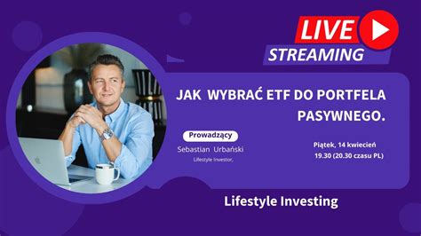 Jak Wybra Etf Do Portfela Pasywnego Isa Ikze Youtube