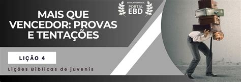 Portal Ebd Li O Mais Do Que Vencedor Provas E Tenta Es