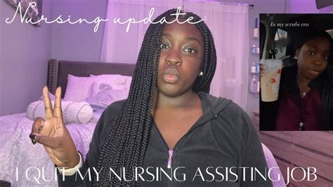 Nursing Update I Quit My Nursing Assistant Job Applying For Nursing