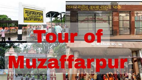 Muzaffarpur Muzaffarpur Smart City 5 Best Places Visit In