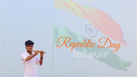 Republic Day Special Flute Mashup Tanishq Ghodke Flute Mashup