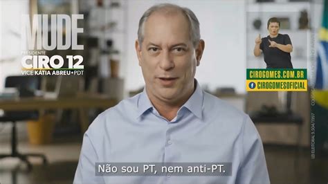 Ciro Gomes Pdt Diz Que N O Pt Nem Anti Pt Presidente