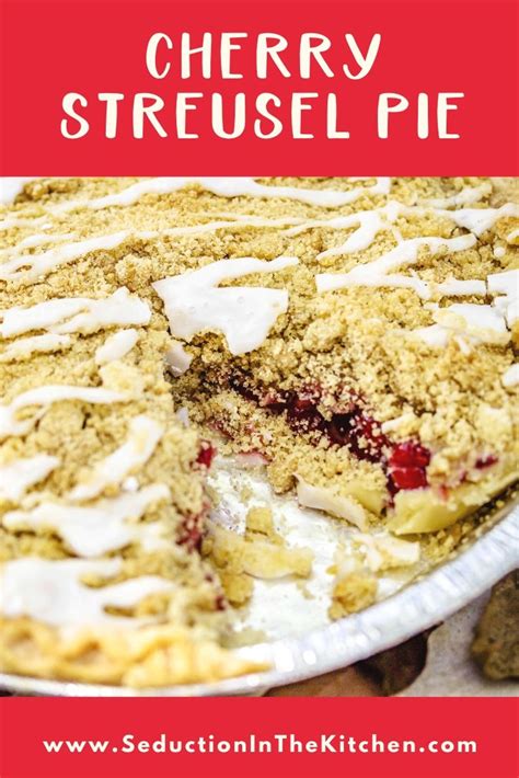 Cherry Streusel Pie Cherry Crumb Pie With Streusel Topping My