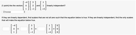 SOLVED Point Are The Vectors And Linearly Independent Choose If They