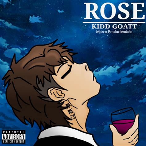 Stream Rose Prod by Marco Produciendolo by Kidd Goatt 恋人 Listen