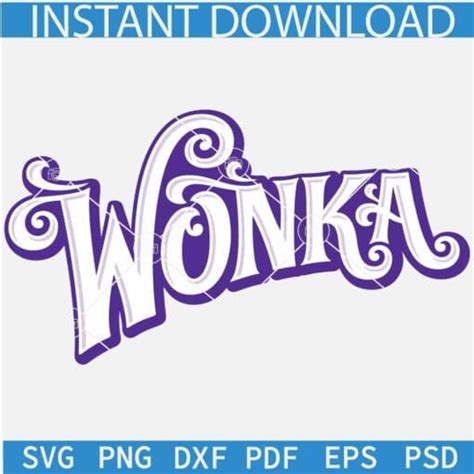 Willy Wonka Logo Svg Wonka Logo Svg Wonka Logo Symbol Layered Svg