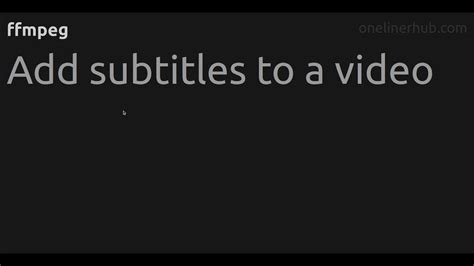 Add Subtitles To A Video Ffmpeg Youtube