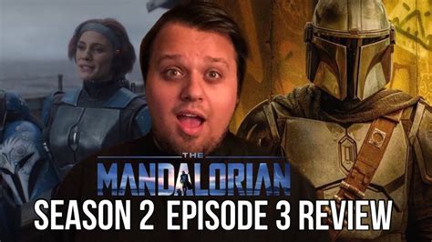 The Mandalorian Season 2 Episode 3 Review Disney Spoilers Youtube