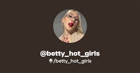 Betty Hot Girls Find Betty Hot Girls Onlyfans Linktree