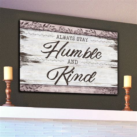 "Always Stay Humble And Kind" Inspirational Canvas Wall Art - GearDen