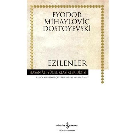 Ezilenler Fyodor Mihayloviç Dostoyevski Kitabı ve Fiyatı