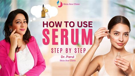 Are You Applying Your Serum Correctly How To Use Serum Step By Step Dr Parul Youtube