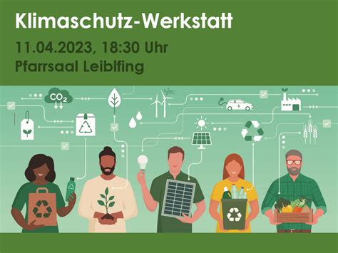 Klimaschutz Werkstatt In Leiblfing Gemeinde Leiblfing