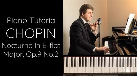 Chopin Nocturne In E Flat Major Op 9 No 2 Tutorial YouTube