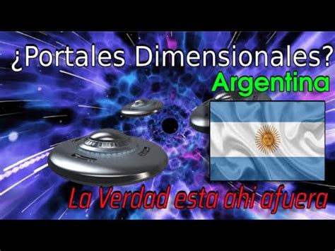 Ovnis En Argentina Confirmado Portales Dimensionales Youtube