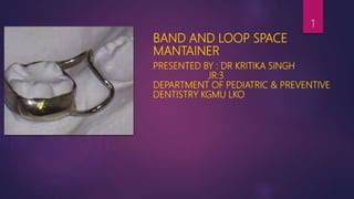 Band and loop space maintainer | PPT