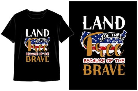 Premium Vector Land Of The Free Because Of The Brave 4th Of July T