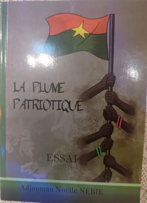 Burkina Litt Rature La Plume Patriotique La Toute Nouvelle Uvre