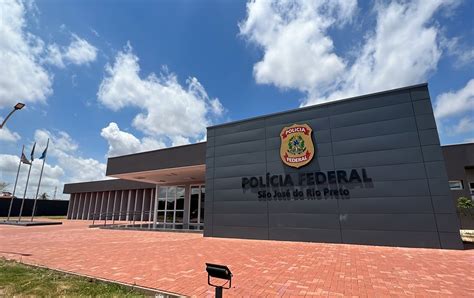 Pol Cia Federal Inaugura Nova Sede Em Rio Preto S O Jos Do Rio Preto