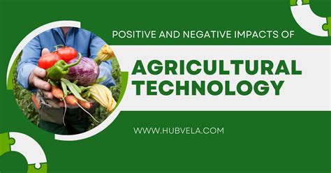 Positive And Negative Impacts Of Agricultural Technology Hubvela