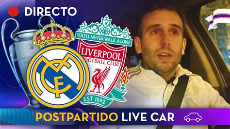 🔴postpartido Champions Real Madrid Vs Liverpool 15 Marzo 2023