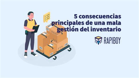 5 principales consecuencias de una mala gestión del inventario de mercancía