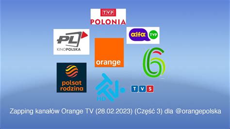 Zapping Kanałów Orange TV 28 02 2023 Część 3 dla orangepolska