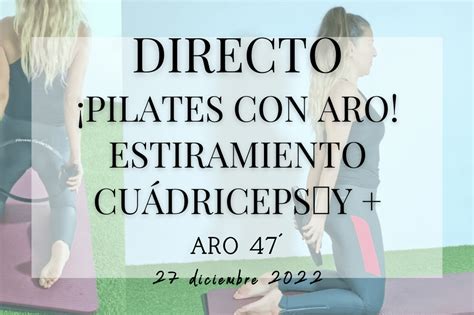 Pilates Con Aro Estiramiento Cu Driceps Pilates Academy