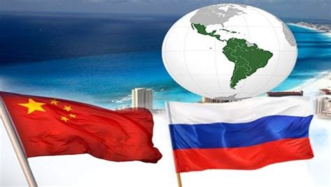 Rusia Y China Estrechan Relaciones Con Latinoam Rica Mesa Redonda