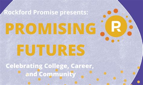 Rockford Promise Presents Promising Futures A Celebration Of College