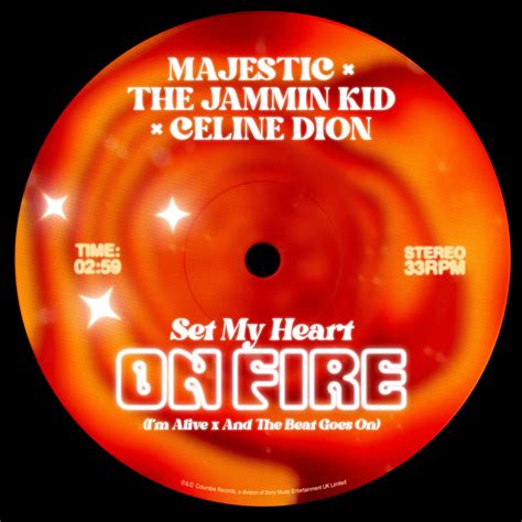 Majestic, The Jammin Kid & Céline Dion – Set My Heart On Fire (I’m ...