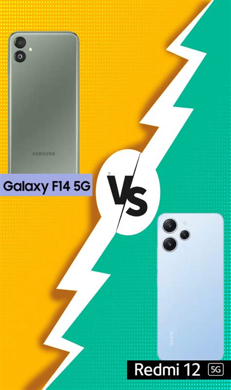 Redmi 12 5g Vs Samsung Galaxy F14 5g कौनसा स्मार्टफोन है आपके लिए रहेगा बेस्ट