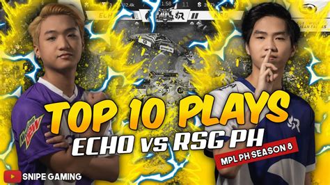 TOP 10 PLAYS RSG PH Vs ECHO MPL PH Season 8 Week 5 YouTube