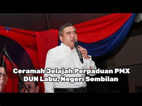 Anthony Loke Ucapan Penuh Di Ceramah Jelajah Perpaduan PMX DUN Labu