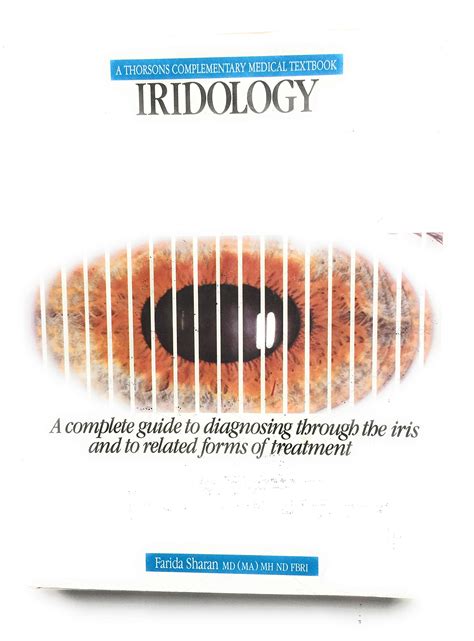 Iridology A Complete Guide To Diagnosing Through The Iris Iriscope