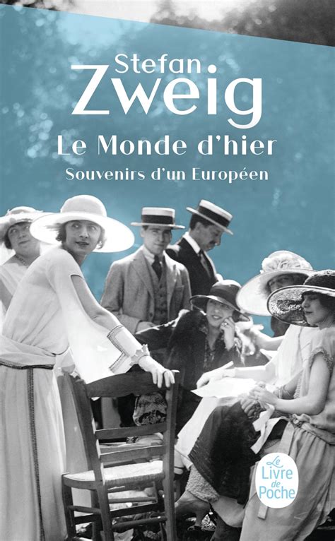 Amazon Fr Le Monde D Hier Souvenirs D Un Europ En Stefan Zweig