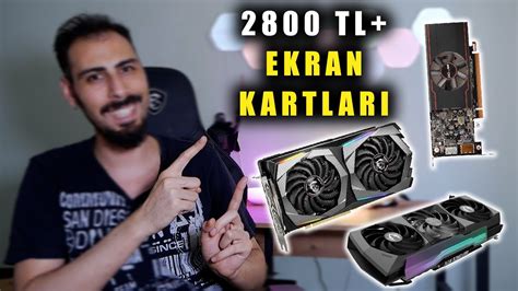 2800 TL 15K Arası Alınabilecek En İyi Fiyatlı Ekran Kartı 2022