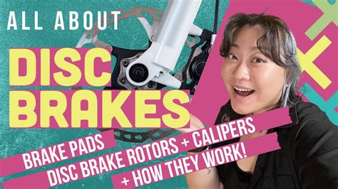 Everything You Need To Know About Disc Brakes Brake Pads Calipers