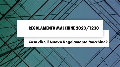 Cosa prevede il Il Nuovo Regolamento Macchine 2023 1230 Würth News