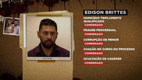 Edison Brittes foi condenado a 42 anos 5 meses e 24 dias de prisão