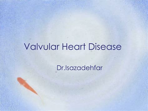 Ppt Valvular Heart Disease Powerpoint Presentation Free Download