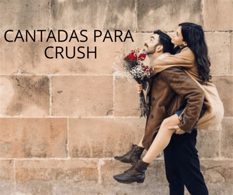 Cantadas Para Crush Demonstre Amor E Sexualidade