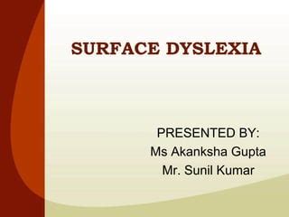 surface dyslexia | PPT