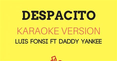 Jmkaraoke Despacito Originally Performed By Luis Fonsi Ft Daddy