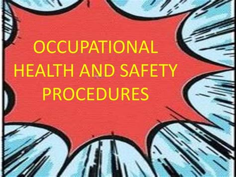 Occupational Health And Safety Procedures Ppt