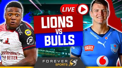 Lions Vs Bulls Live Urc Watchalong Forever Rugby Youtube