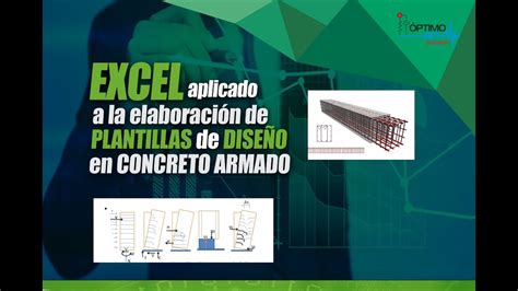 Excel Aplicado A La ElaboraciÓn De Plantillas De DiseÑo En Concreto Armado Clase 1 De 8 Youtube