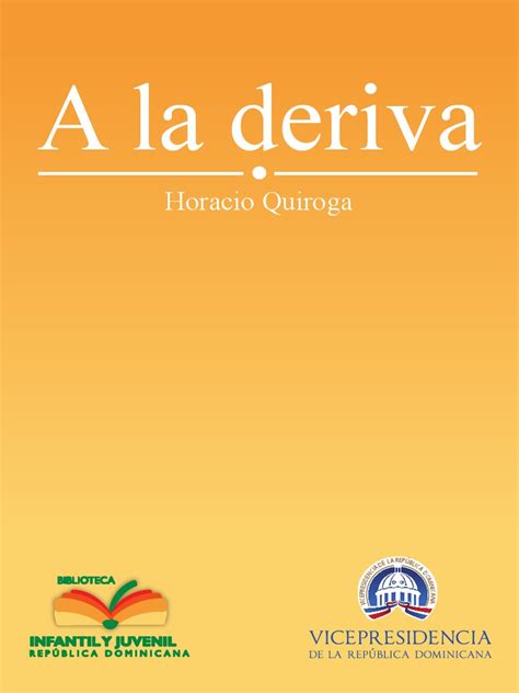 A La Deriva De Horacio Quiroga Pdf Cuentos Novelas